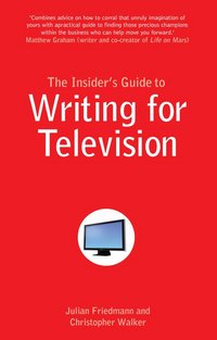Writing for Television: insider's guide